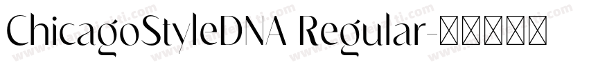 ChicagoStyleDNA Regular字体转换